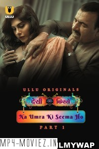 Desi Kisse Na Umra Ki Seema Ho (2024) Ullu Hindi Unrated Webseries