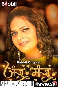 Anju Or Manju (2024) Part 2 RabbitMovies Hindi Unrated Webseries