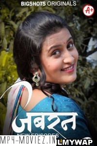 Jabran (2024) BigShots Hindi Unrated Webseries