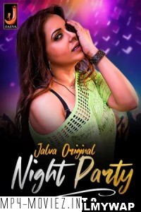 Night Party (2024) Part 2 Jalva Hindi Unrated Webseries