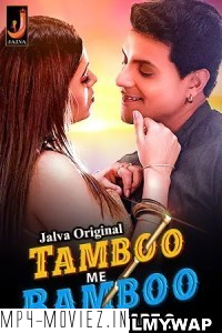 Tamboo Me Bamboo (2024) Part 2 Jalva Hindi Short Film poster