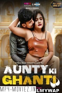 Aunty Ki Ghanti (2024) MoodX Hindi Unrated Webseries