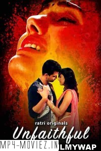 Unfaithful (2024) Ratri Hindi Unrated Web Series poster