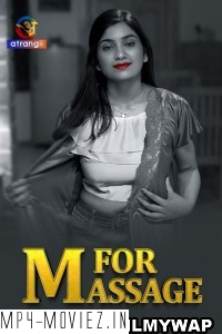 M For Massage (2024) Atrangii Hindi Short Film