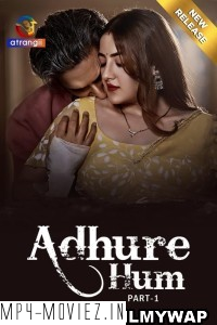 Adhure Hum (2024) Atrangii Hindi Short Film