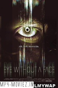 Eye Without A Face (2021) Hollywood Hindi Dubbed poster