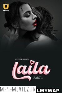 Laila (2024) Ullu Hindi Unrated Web Series