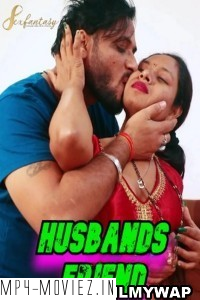 Husbands Friend (2024) SexFantasy Hindi Short Film