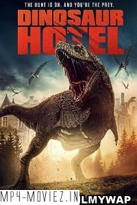 Dinosaur Hotel (2021) Hollywood Hindi Dubbed poster