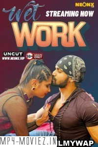 Wet Work (2024) Neonx Hindi Short Film poster