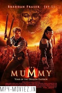 The Mummy Tomb Of The Dragon Emperor (2008) Hollywood Hindi Dubbed poster