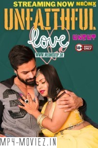 Unfaithfull Love (2024) NeonX Hindi Short Film