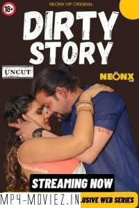 Dirty Story (2024) Neonx Hindi Short Film poster