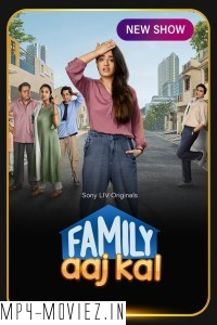 Family Aaj Kal (2024) Hindi Web Series