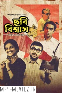 Chhabi Biswas (2024) Bengali Web Series