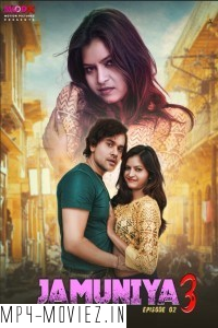 Jamuniya 3 (2024) MoodX Hindi Unrated Web Series