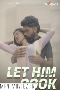 Let Him Cook (2024) NavaRasa Hindi Unrated Web Series