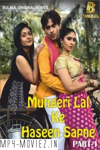 Mungerilal Ke Haseen Sapne (2024) Bulbul Hindi Unrated Web Series